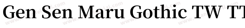Gen Sen Maru Gothic TW TTF R字体转换